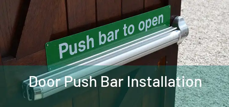 Door Push Bar Installation